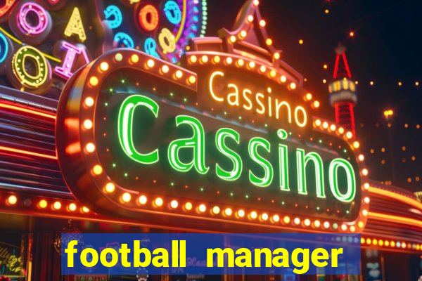 football manager 2024 crack